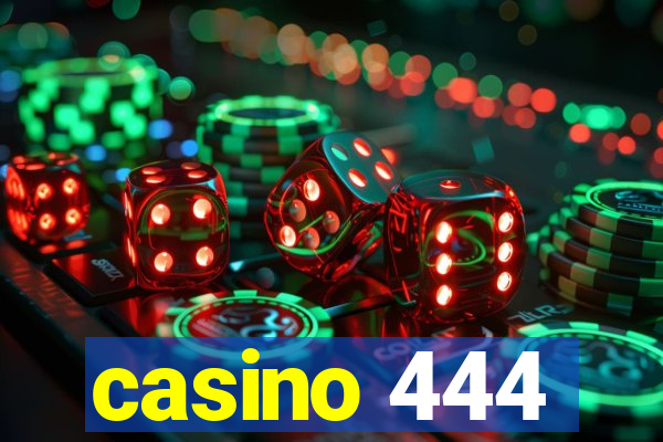 casino 444