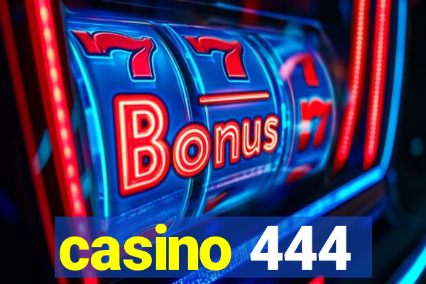 casino 444