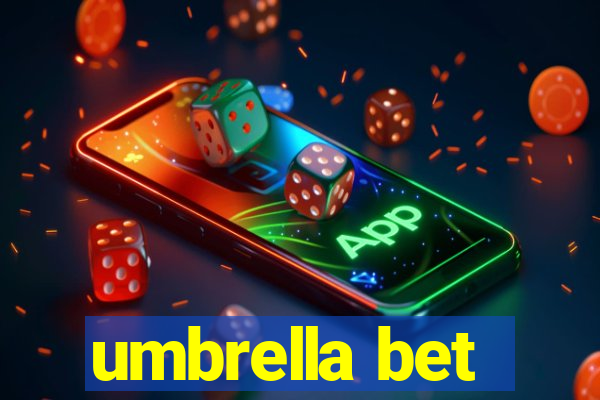 umbrella bet