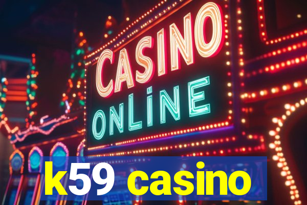 k59 casino