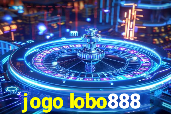 jogo lobo888