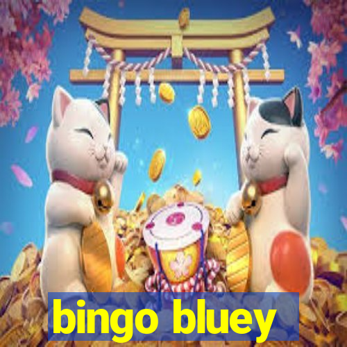 bingo bluey