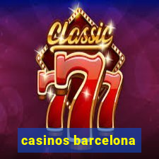 casinos barcelona