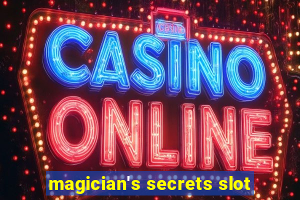 magician's secrets slot