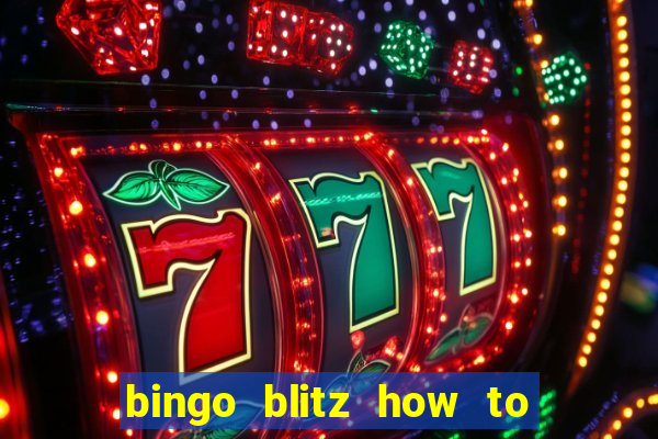 bingo blitz how to level up fast