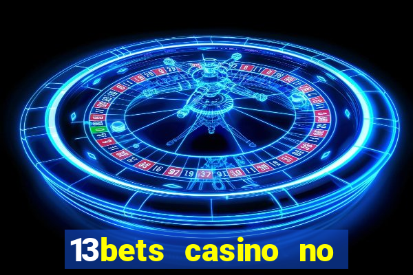 13bets casino no deposit bonus