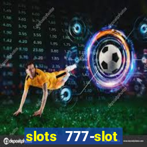 slots 777-slot machine games