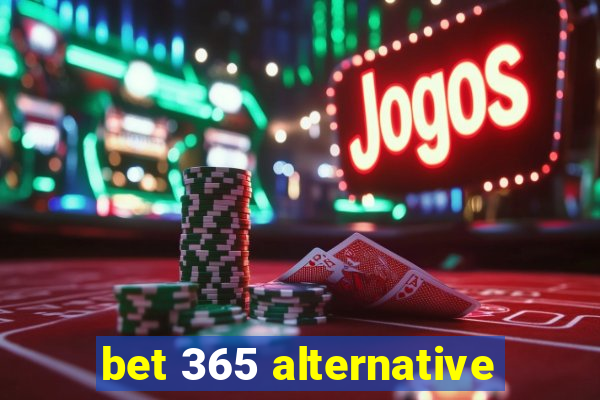 bet 365 alternative