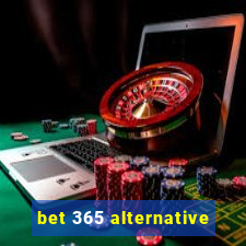 bet 365 alternative