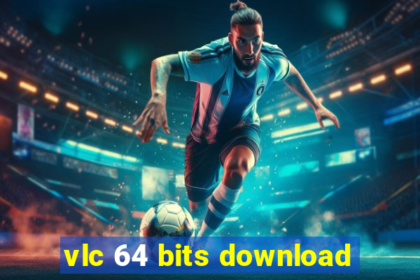 vlc 64 bits download