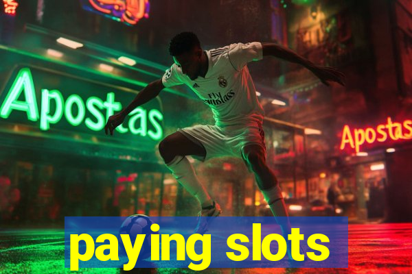 paying slots