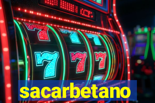 sacarbetano