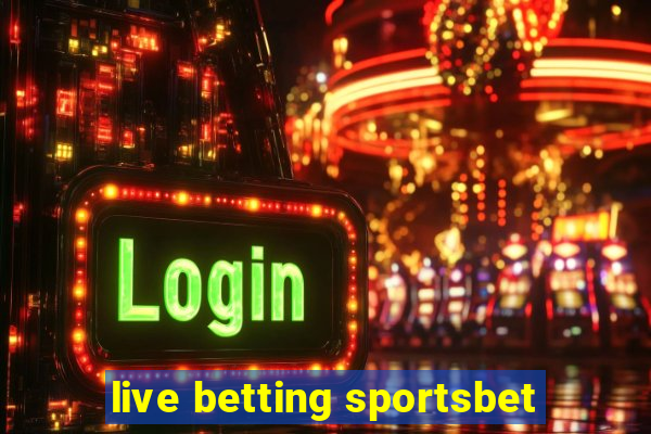 live betting sportsbet