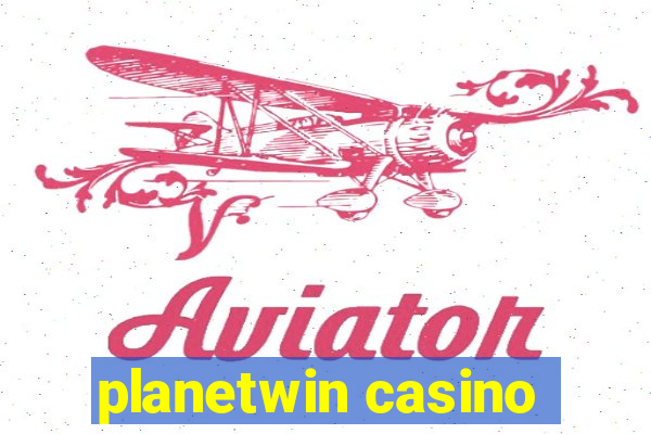 planetwin casino