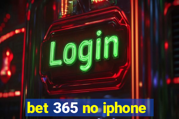 bet 365 no iphone