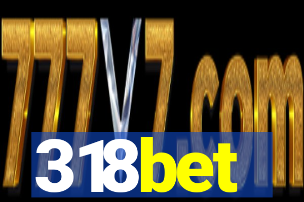 318bet