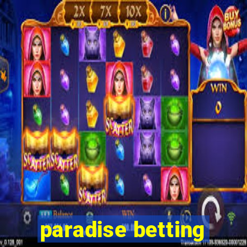 paradise betting