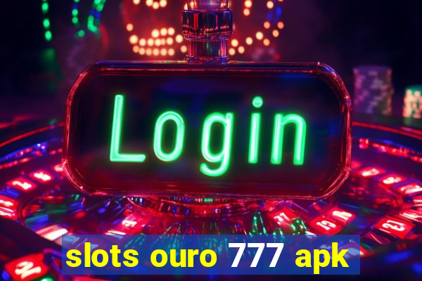 slots ouro 777 apk