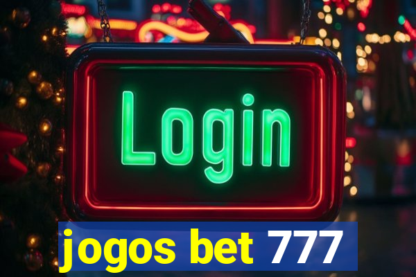 jogos bet 777