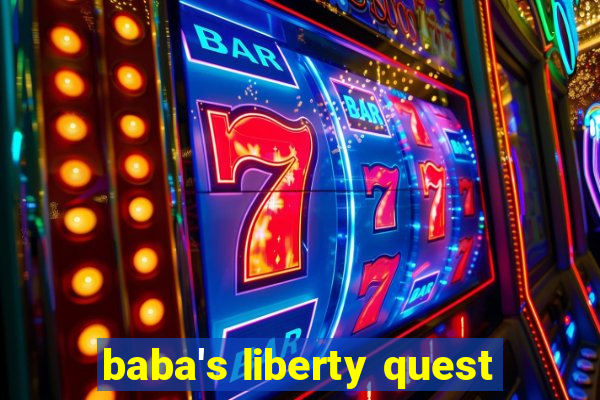 baba's liberty quest