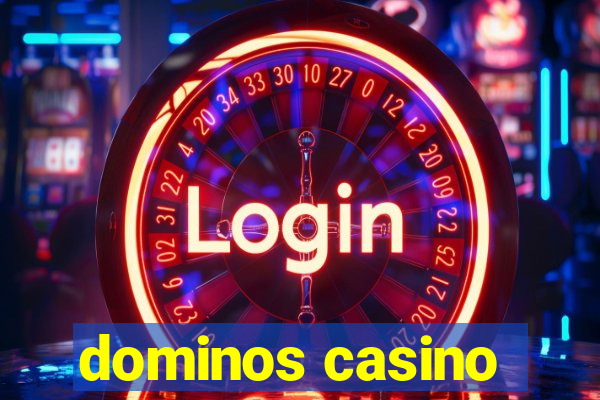 dominos casino