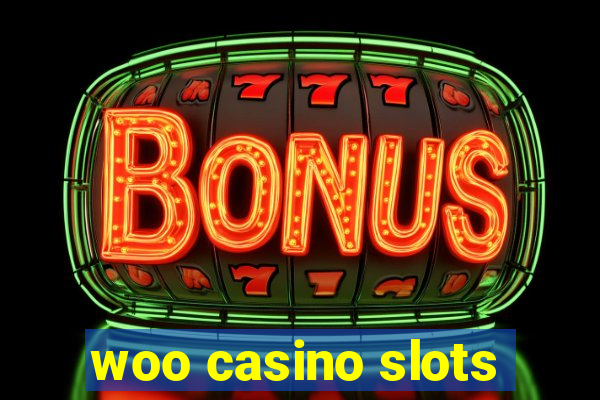 woo casino slots