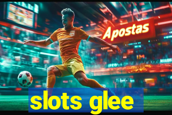 slots glee