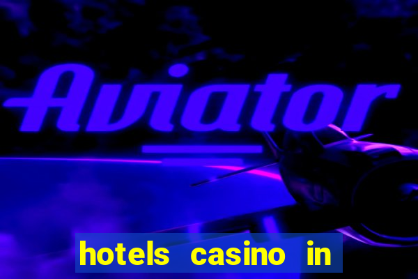 hotels casino in las vegas