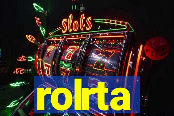 rolrta