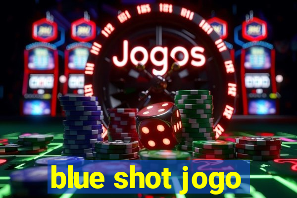 blue shot jogo