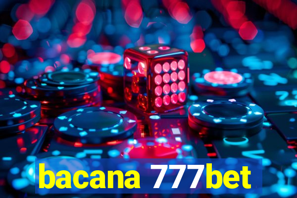 bacana 777bet