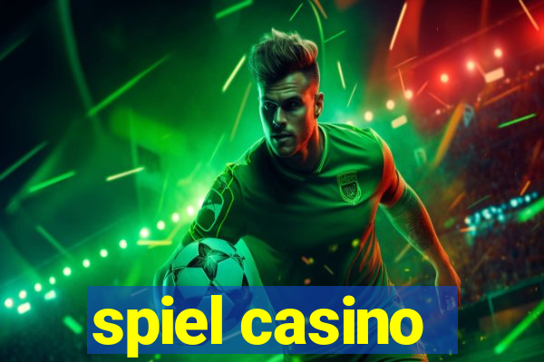 spiel casino