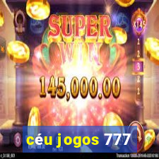 céu jogos 777