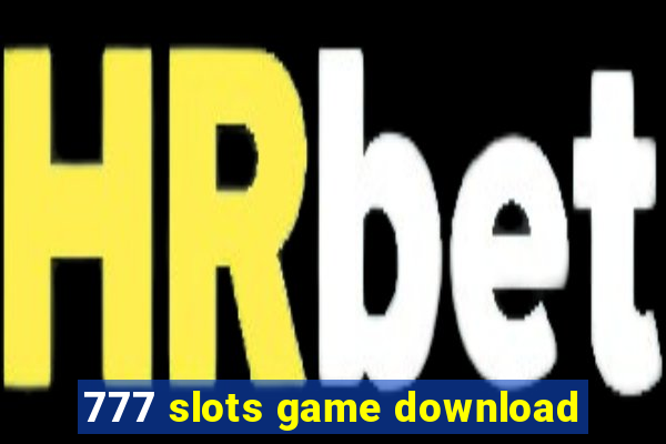 777 slots game download