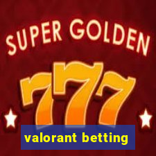 valorant betting