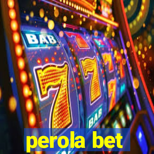 perola bet