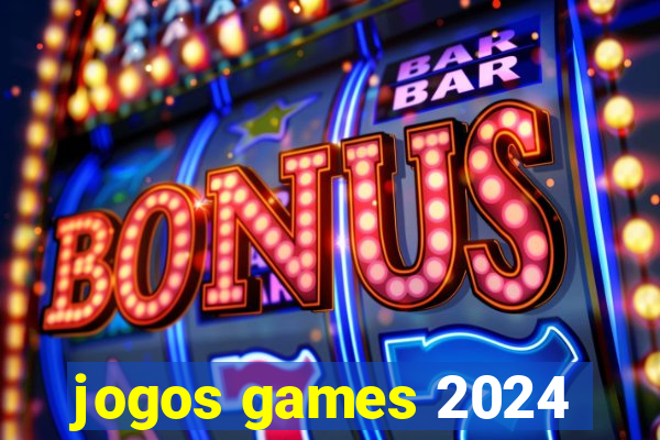 jogos games 2024