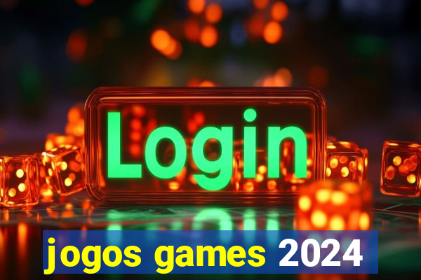 jogos games 2024