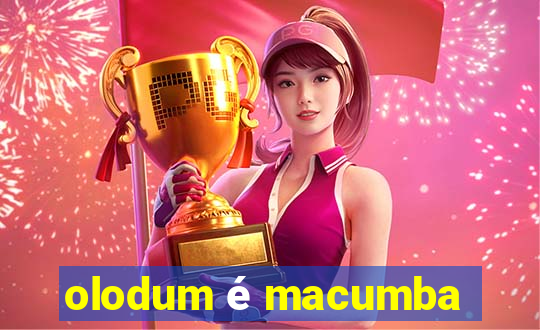 olodum é macumba