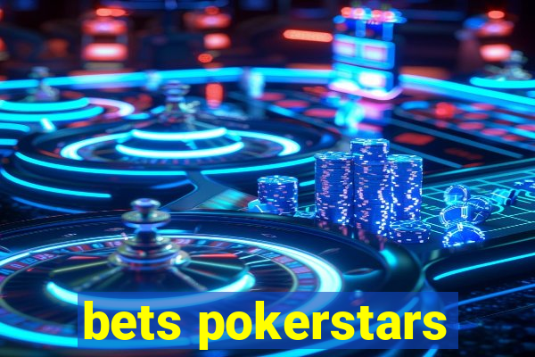 bets pokerstars