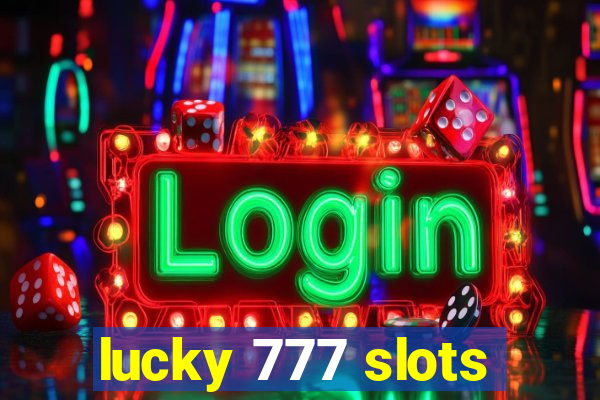 lucky 777 slots