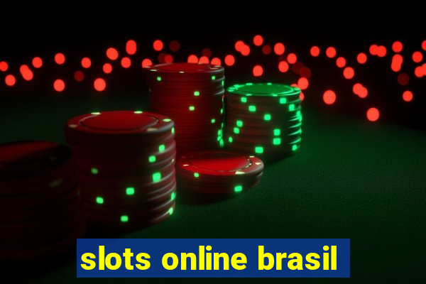 slots online brasil