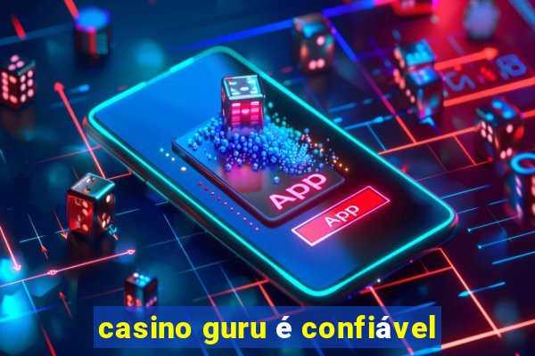 casino guru é confiável