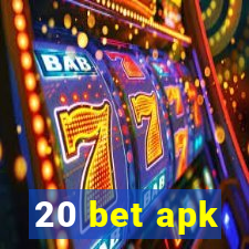 20 bet apk