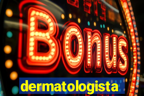 dermatologista quanto ganha