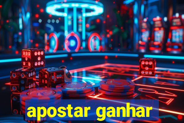 apostar ganhar