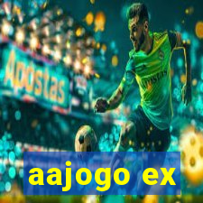 aajogo ex