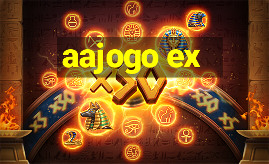 aajogo ex