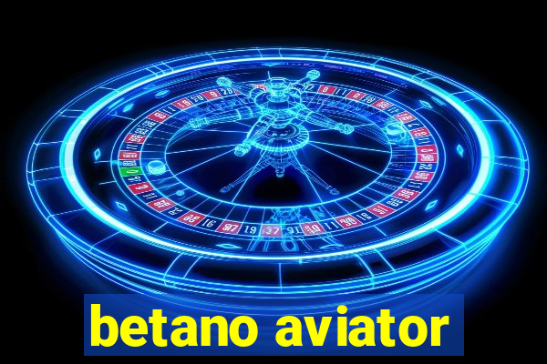 betano aviator