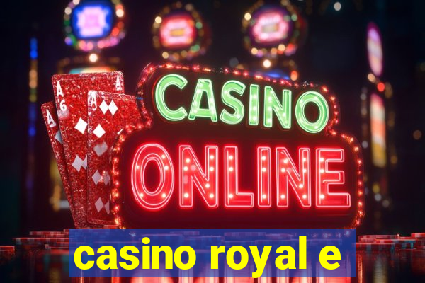 casino royal e